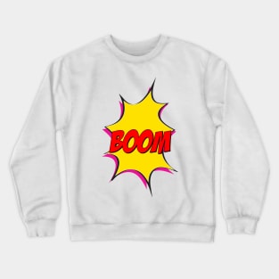 Boom boom pow Crewneck Sweatshirt